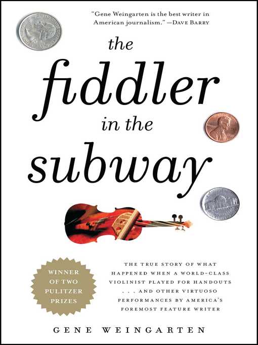 Title details for The Fiddler in the Subway by Gene Weingarten - Available